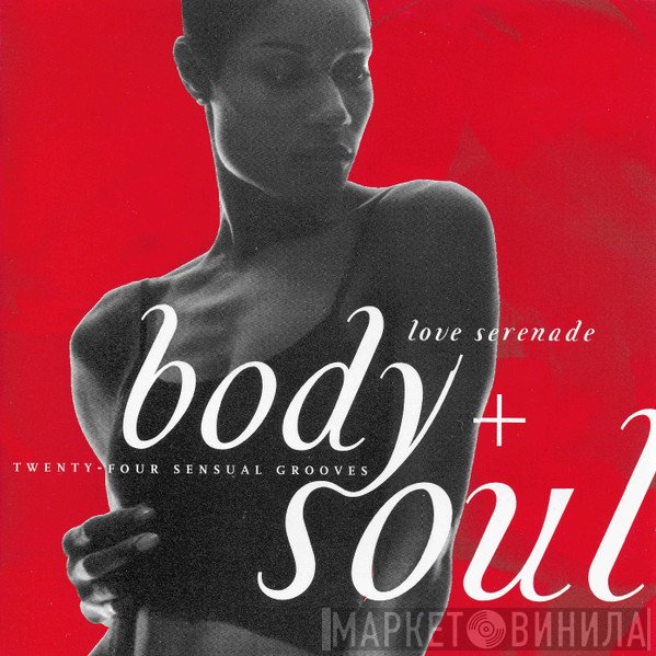  - Body + Soul - Love Serenade