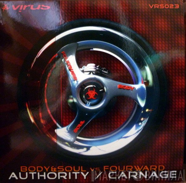 Body & Soul , Fourward - Authority / Carnage