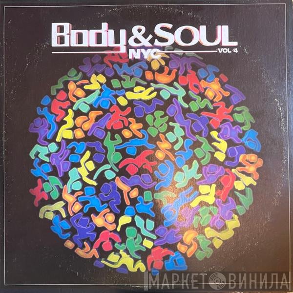  - Body & Soul NYC (Vol 4)