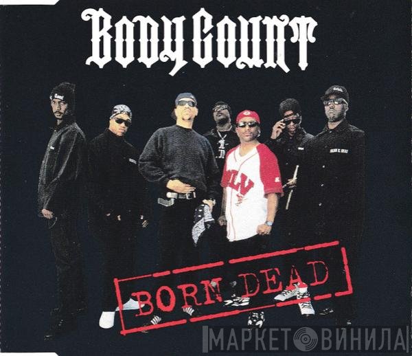 Body Count   - Born Dead