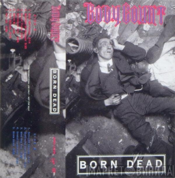 Body Count   - Born Dead