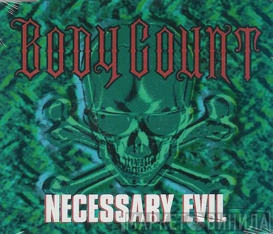 Body Count  - Necessary Evil
