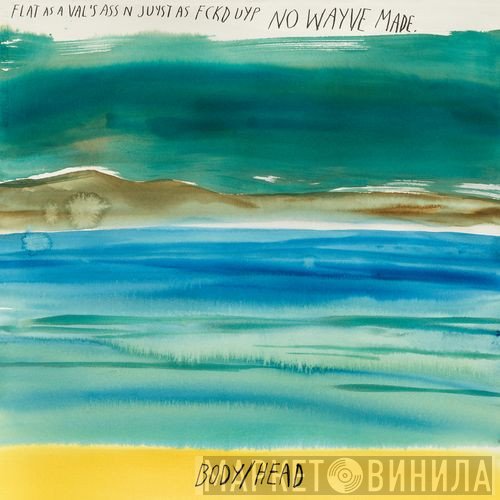 Body/Head - No Waves