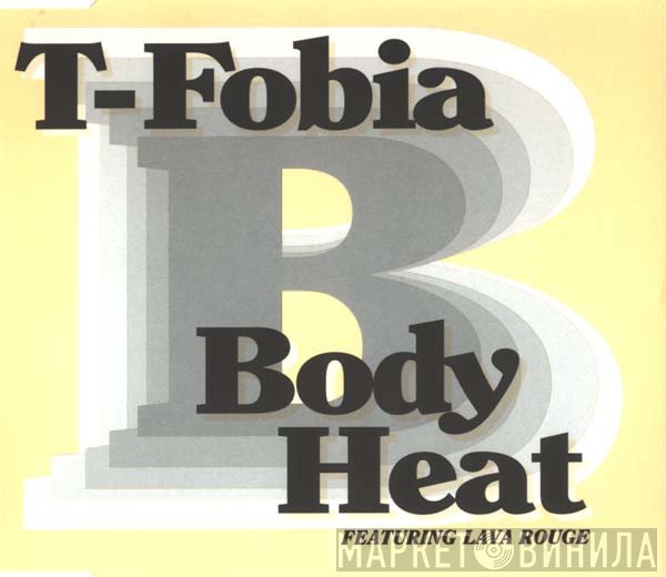 Body Heat Featuring Lava Rouge  - T-Fobia
