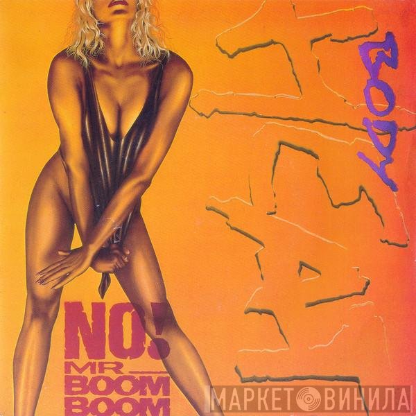 Body Heat  - No! Mr. Boom Boom