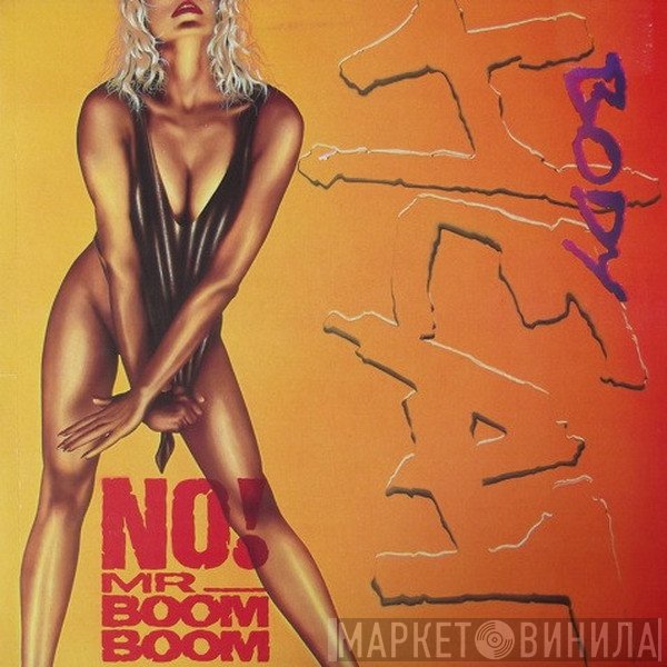 Body Heat  - No! Mr. Boom Boom