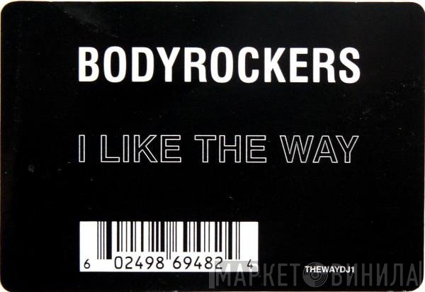 Bodyrockers - I Like The Way