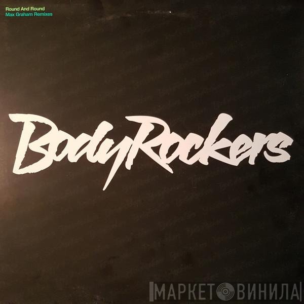 Bodyrockers - Round &amp; Round