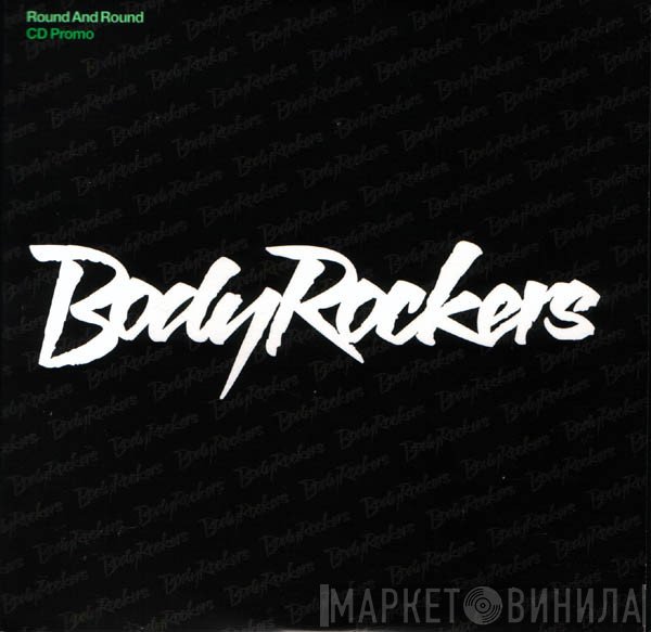 Bodyrockers - Round &amp; Round