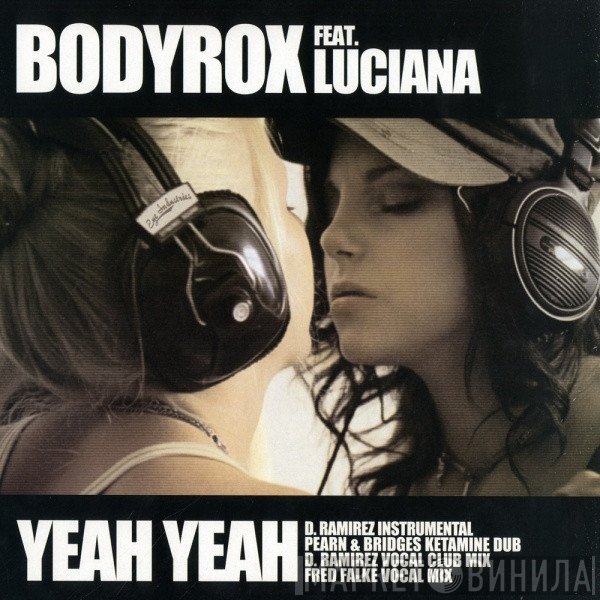 Bodyrox Feat. Luciana  - Yeah Yeah