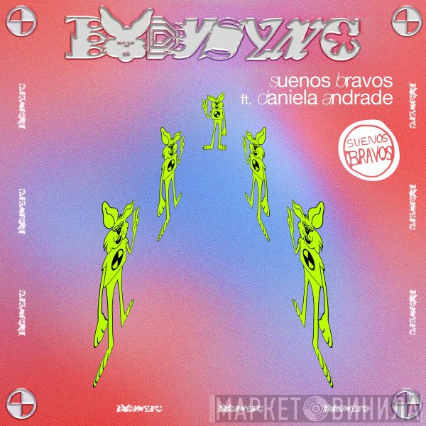 Bodysync Ft. Daniela Andrade  - Suenos Bravos