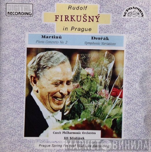 Bohuslav Martinů, Antonín Dvořák, Rudolf Firkušný, The Czech Philharmonic Orchestra, Jiří Bělohlávek  - Rudolf Firkušný In Prague