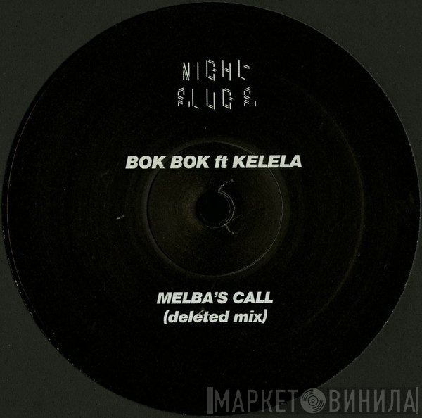 Bok Bok, Kelela - Melba's Call (Deleted Mix)