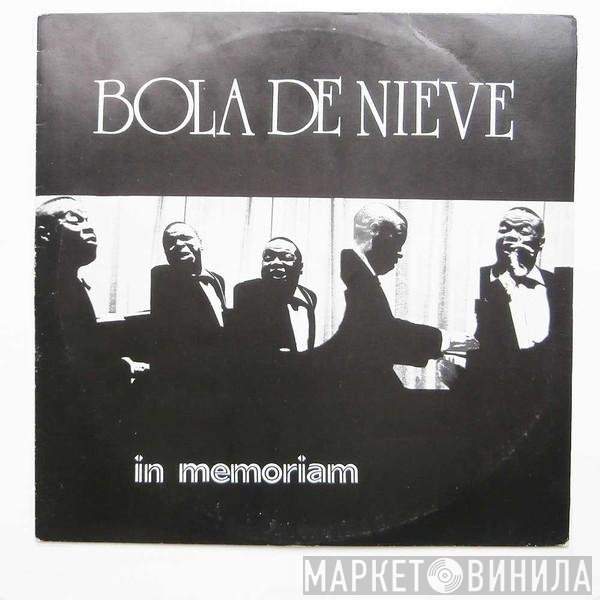 Bola De Nieve  - In Memoriam 2