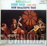 Bola Sete And His New Brazilian Trio  - Autentico!