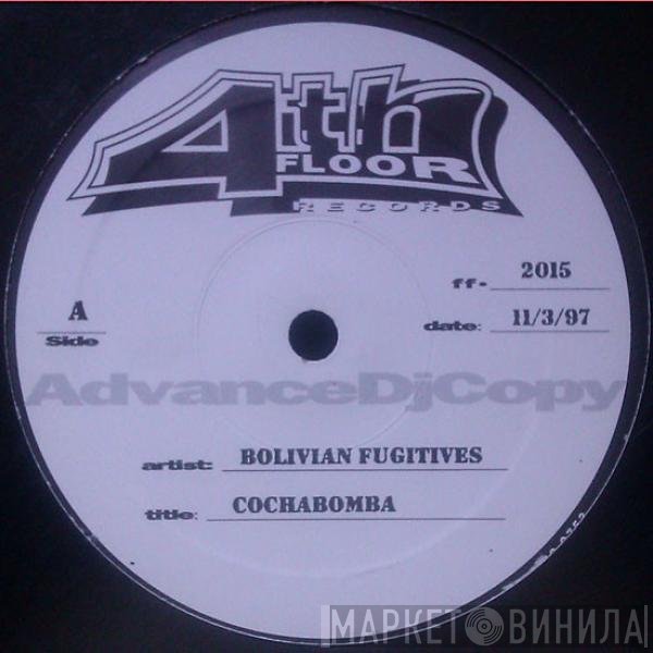 Bolivian Fugitives - Cochabomba