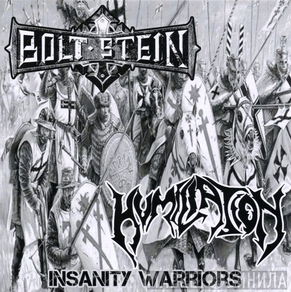 Bolt Stein, Humiliation  - Insanity Warriors