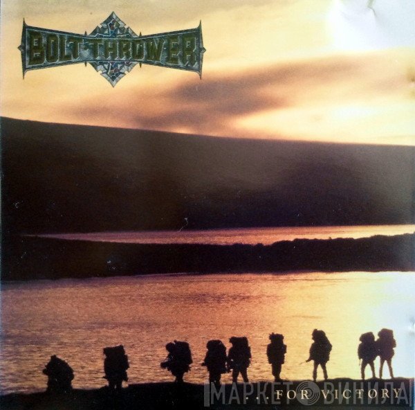 Bolt Thrower  - ...For Victory