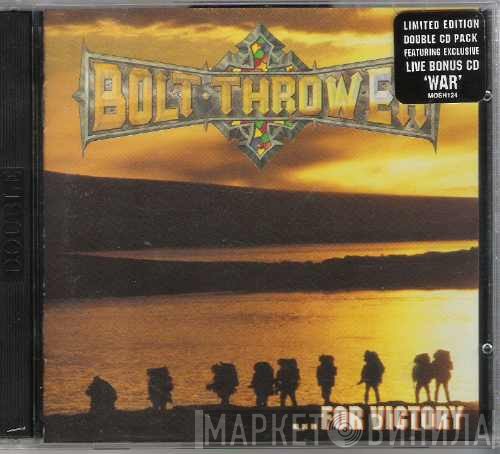 Bolt Thrower  - ...For Victory
