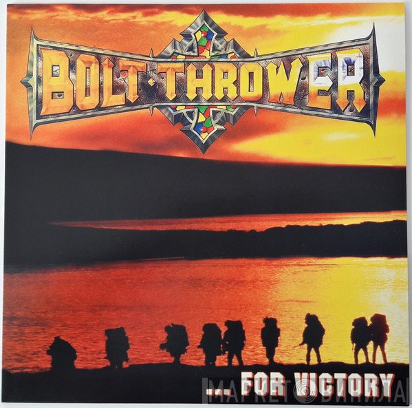 Bolt Thrower  - ...For Victory