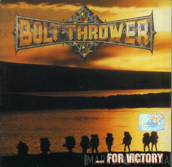 Bolt Thrower  - ...For Victory