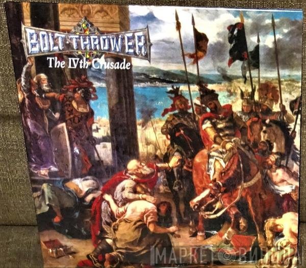 Bolt Thrower - The Ivth Crusade