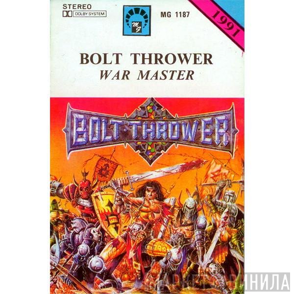 Bolt Thrower  - War Master
