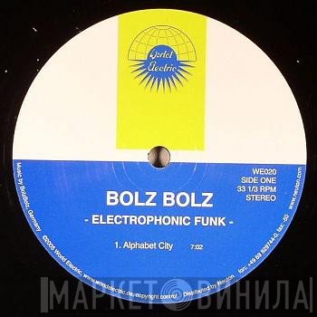 Bolz Bolz  - Electrophonic Funk