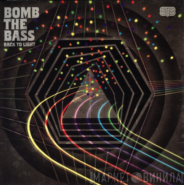 Bomb The Bass  - Back To Light