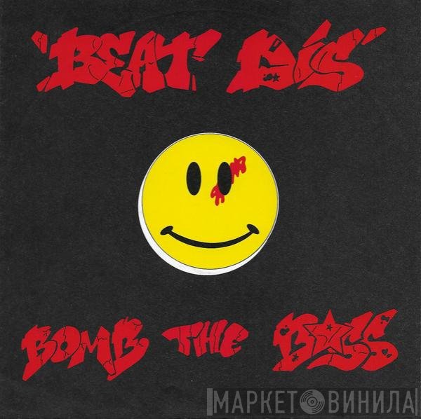 Bomb The Bass  - Beat Dis