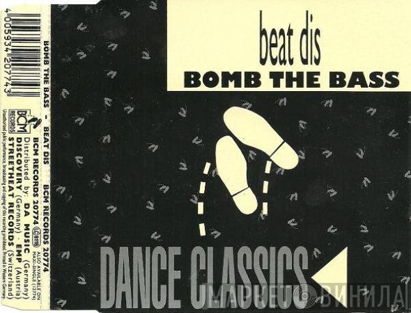 Bomb The Bass  - Beat Dis