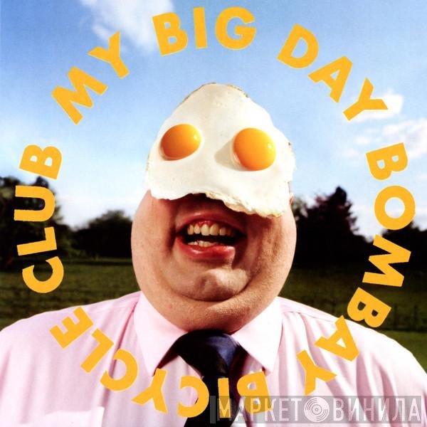 Bombay Bicycle Club - My Big Day
