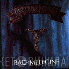 Bon Jovi - Bad Medicine