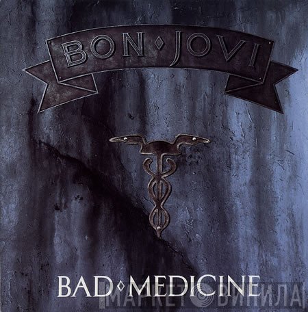 Bon Jovi - Bad Medicine