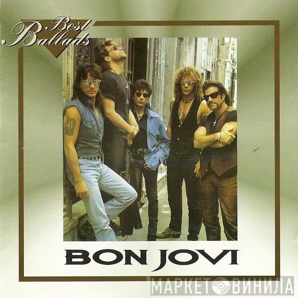 Bon Jovi  - Best Ballads