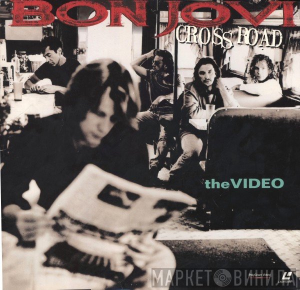 Bon Jovi  - Crossroad: The Video