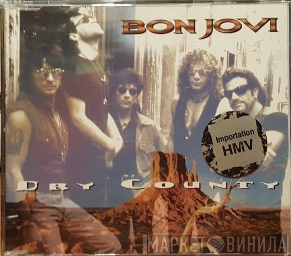 Bon Jovi - Dry County