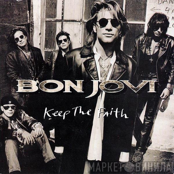 Bon Jovi - Keep The Faith