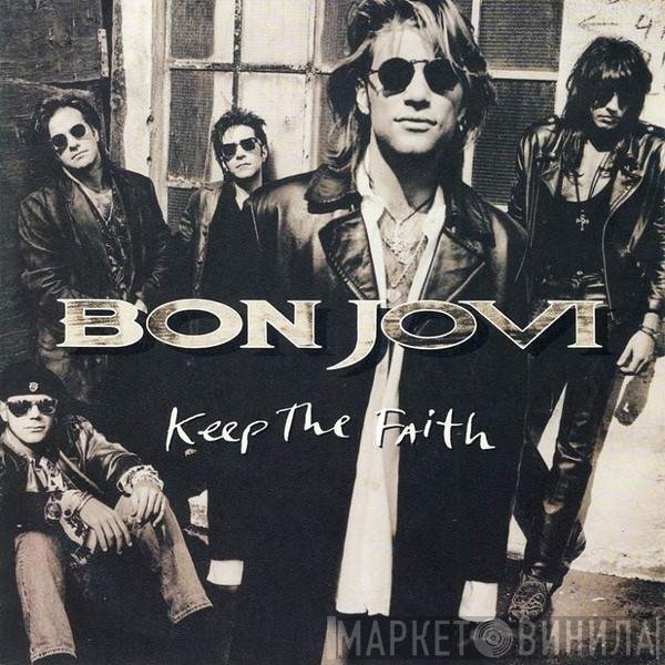Bon Jovi  - Keep The Faith