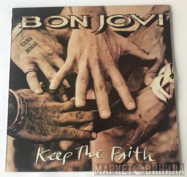 Bon Jovi  - Keep The Faith