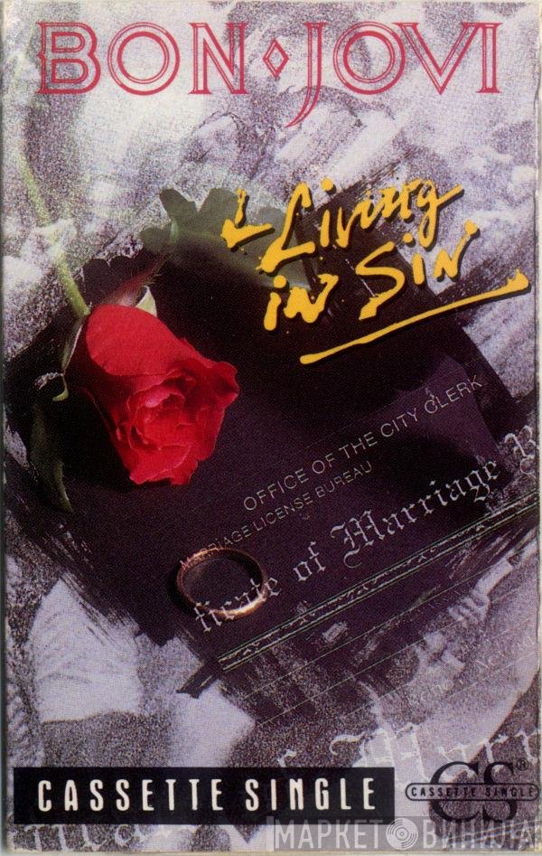 Bon Jovi  - Living In Sin