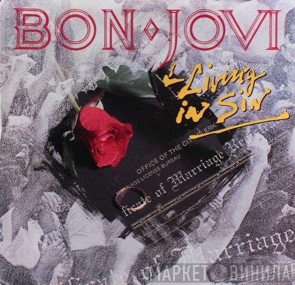 Bon Jovi  - Living In Sin