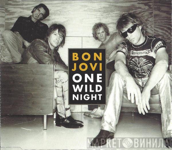 Bon Jovi  - One Wild Night