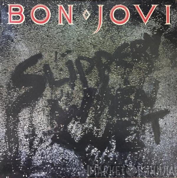Bon Jovi  - Slippery When Wet