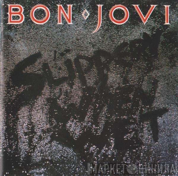 Bon Jovi - Slippery When Wet