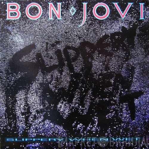 Bon Jovi - Slippery When Wet