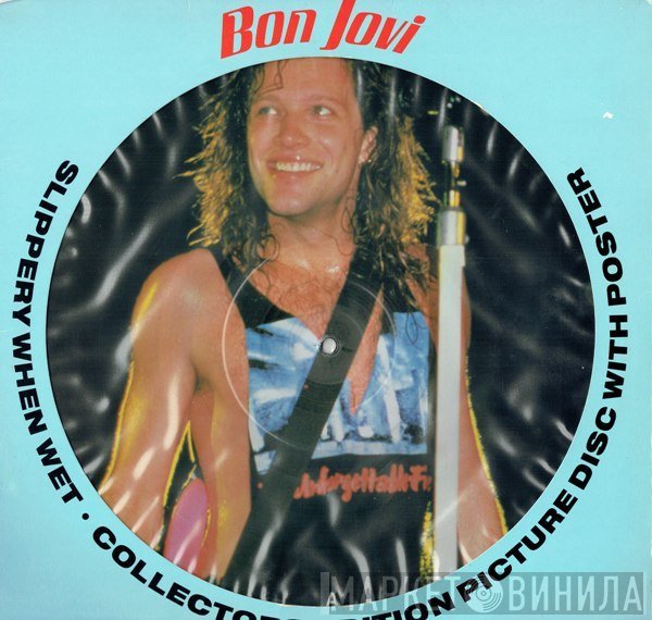 Bon Jovi - Slippery When Wet