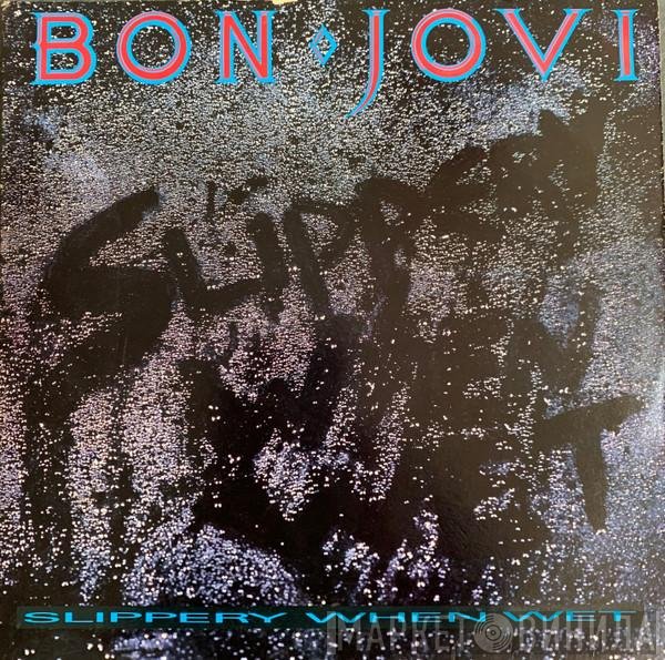Bon Jovi  - Slippery When Wet