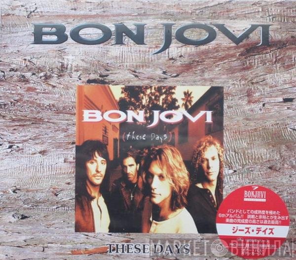 Bon Jovi  - These Days