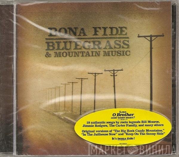  - Bona Fide Bluegrass & Mountain Music